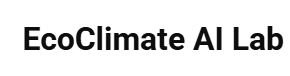EcoClimate AI Lab & University of Houston